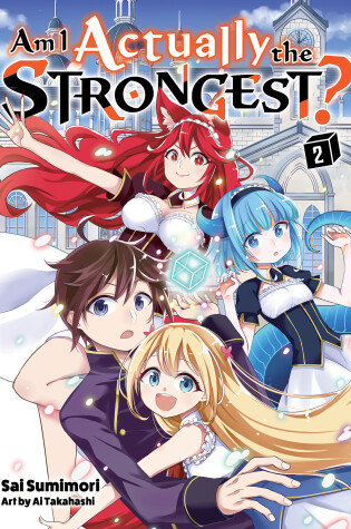 Cover of Am I Actually the Strongest? 2 (light novel)