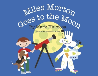 Book cover for Miles Morton Goes To The Moon