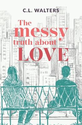 Book cover for The Messy Truth About Love