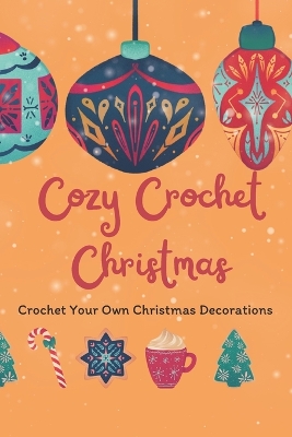 Book cover for Cozy Crochet Christmas