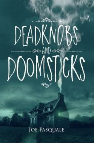 Cover of Deadknobs and Doomsticks