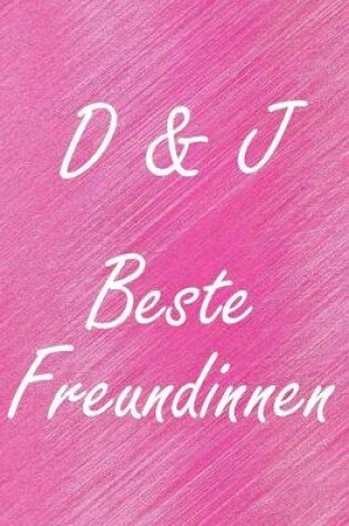 Cover of D & J. Beste Freundinnen