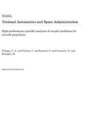 Cover of High-Performance Parallel Analysis of Coupled Problems for Aircraft Propulsion