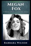 Book cover for Megan Fox Stress Away Coloring Book