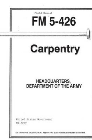 Cover of Field Manual FM 5-426 Carpentry
