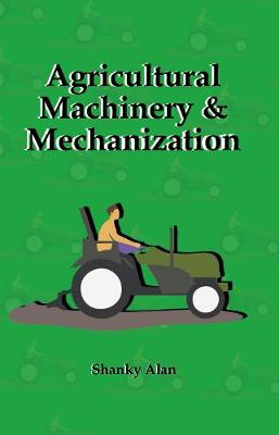 Book cover for Agricultural Machinery and Mechanization
