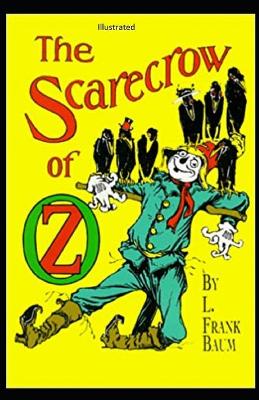 Book cover for The Scarecrow of Oz IllustratedL. Frank