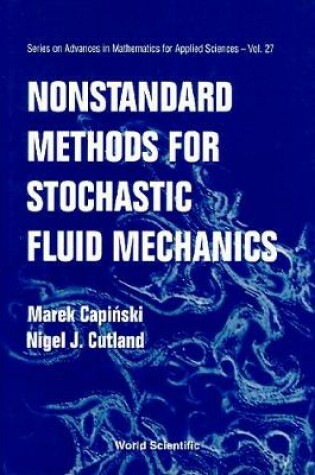 Cover of Nonstandard Methods For Stochastic Fluid Mechanics