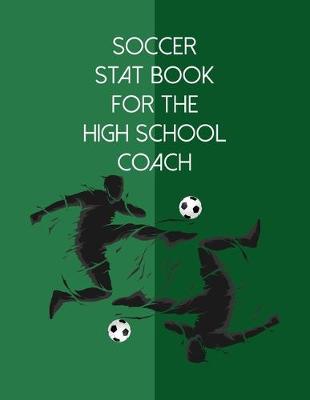 Book cover for Soccer Stat Book For The High School Coach
