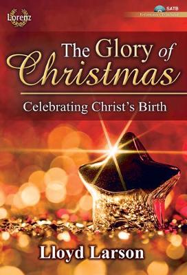 Cover of The Glory of Christmas - Satb with Performance CD