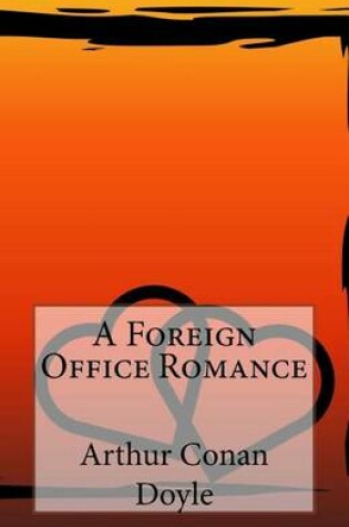 Cover of A Foreign Office Romance