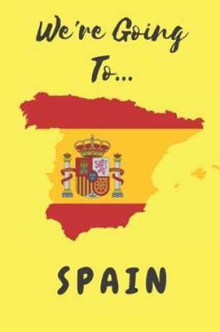 Cover of We're Going To Spain
