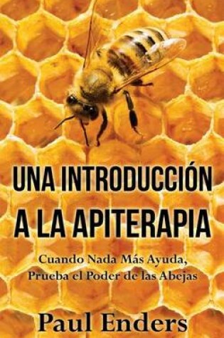 Cover of Una Introducci n a la Apiterapia