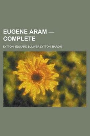 Cover of Eugene Aram - Complete