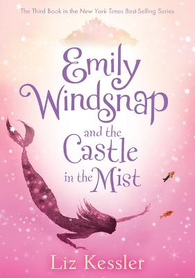 Cover of Emily Windsnap and the Castle in the Mist: #3