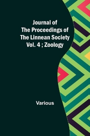 Cover of Journal of the Proceedings of the Linnean Society - Vol. 4; Zoology