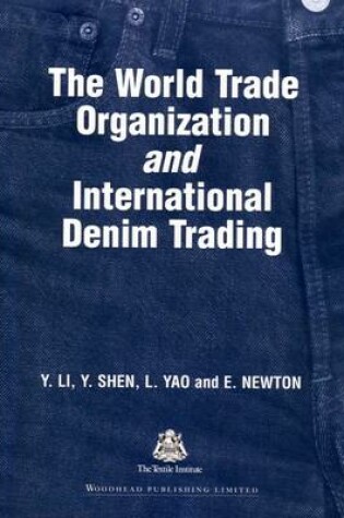 Cover of The World Trade Organization and International Denim Trading