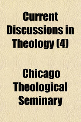 Book cover for Current Discussions in Theology (4)