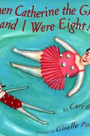 Cover of When Catherine the Great and I Were Eight