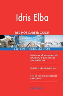 Book cover for Idris Elba RED-HOT Career Guide; 2501 REAL Interview Questions