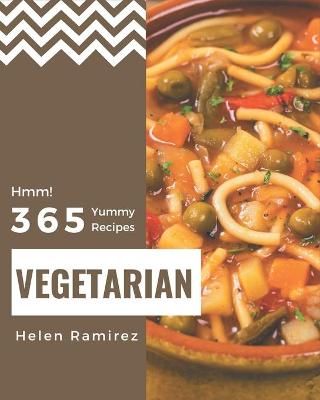 Book cover for Hmm! 365 Yummy Vegetarian Recipes