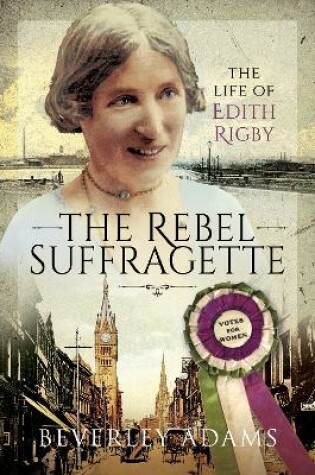 Cover of The Rebel Suffragette