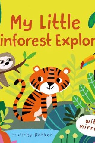 Cover of My Little Rainforest Explorer
