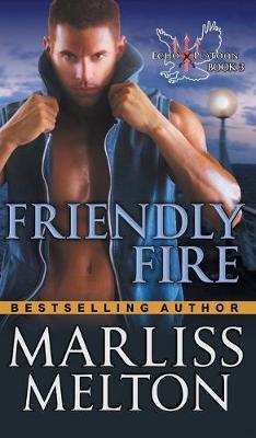 Cover of Friendly Fire (The Echo Platoon Series, Book 3)