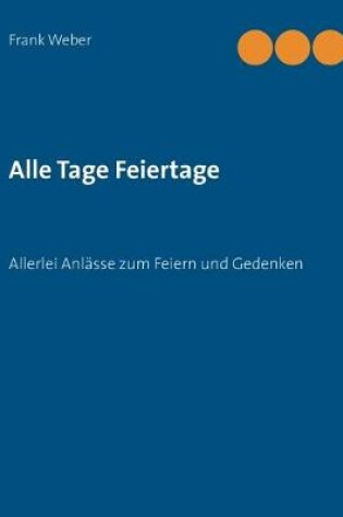 Cover of Alle Tage Feiertage