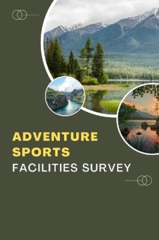 Cover of Adventure Sports Facilities Survey