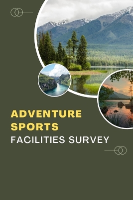 Cover of Adventure Sports Facilities Survey