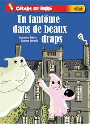 Book cover for Un Fantome Dans de Beaux Draps