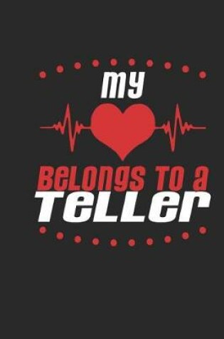 Cover of My Heart Belongs to a Teller