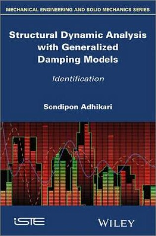 Cover of Structural Dynamic Analysis with Generalized Damping Models