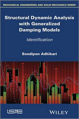 Book cover for Structural Dynamic Analysis with Generalized Damping Models