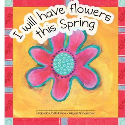 Book cover for I will have flowers this Spring