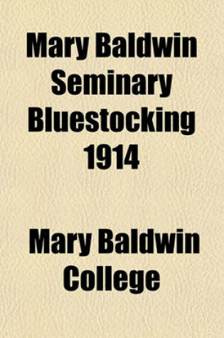 Cover of Mary Baldwin Seminary Bluestocking 1914