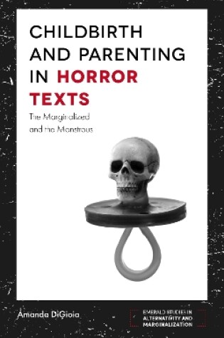 Cover of Childbirth and Parenting in Horror Texts