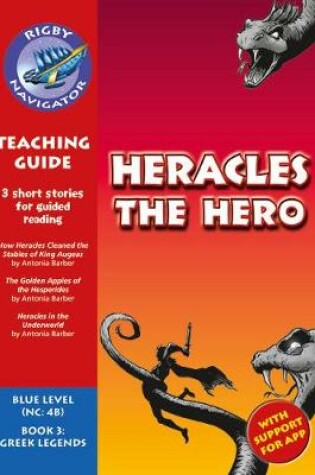 Cover of Navigator New Guided Reading Fiction Year 5, Heracles the Hero Teaching Guide