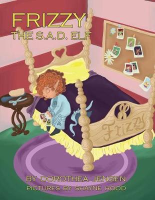 Book cover for Frizzy, the S.A.D. Elf
