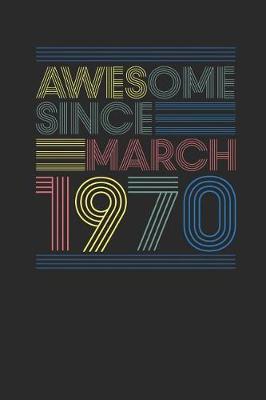 Book cover for Awesome Since March 1970