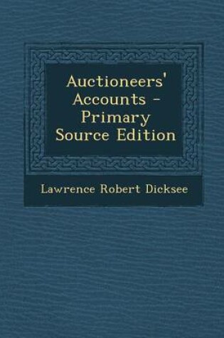 Cover of Auctioneers' Accounts - Primary Source Edition