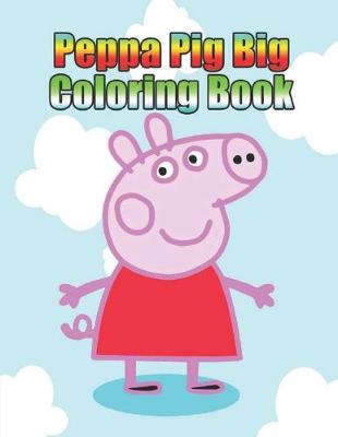 Book cover for peppa pig big coloring book