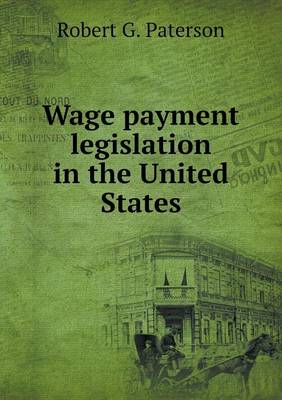 Book cover for Wage payment legislation in the United States