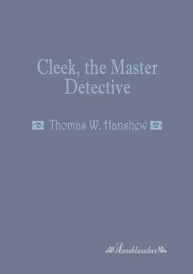 Book cover for Cleek, the Master Detective