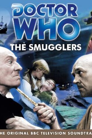 Cover of Doctor Who: The Smugglers (TV Soundtrack)