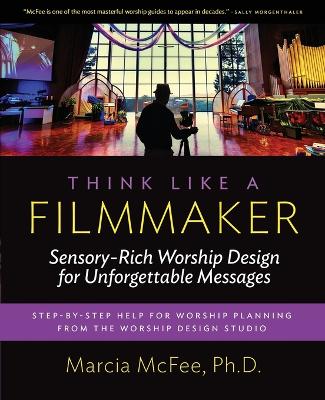 Book cover for Think Like a Filmmaker