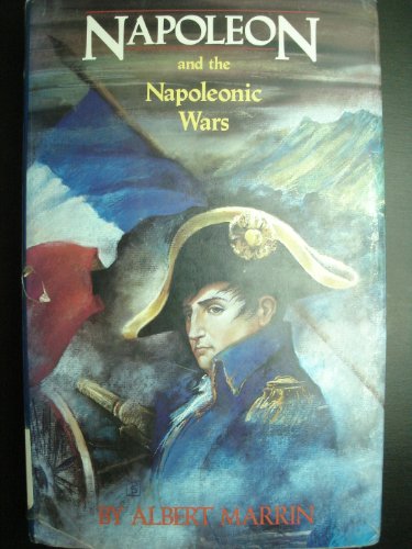 Book cover for Marrin Albert : Napoleon and the Napoleonic Wars