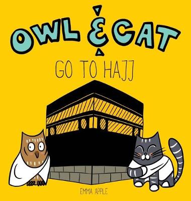 Book cover for Owl & Cat Go To Hajj