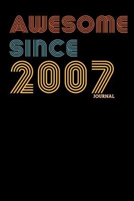 Book cover for Awesome Since 2007 Journal